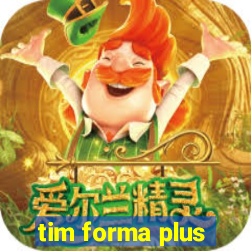 tim forma plus